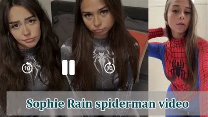 Discovering The Thrills Of Sophie Rain's Spiderman Video