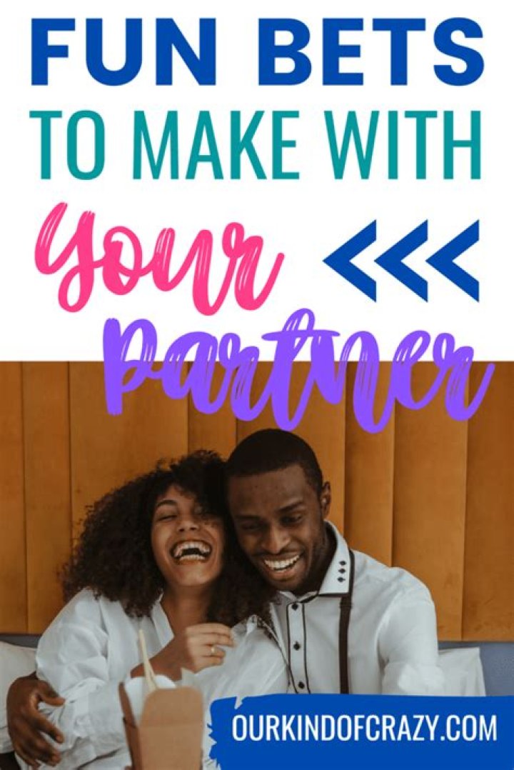 Fun Wagers For Couples: Bonding Through Bets