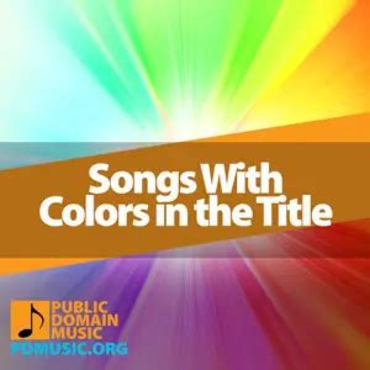 The Ultimate Playlist: Discover Vibrant Songs With Colors In Their Titles
